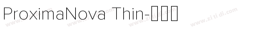 ProximaNova Thin字体转换